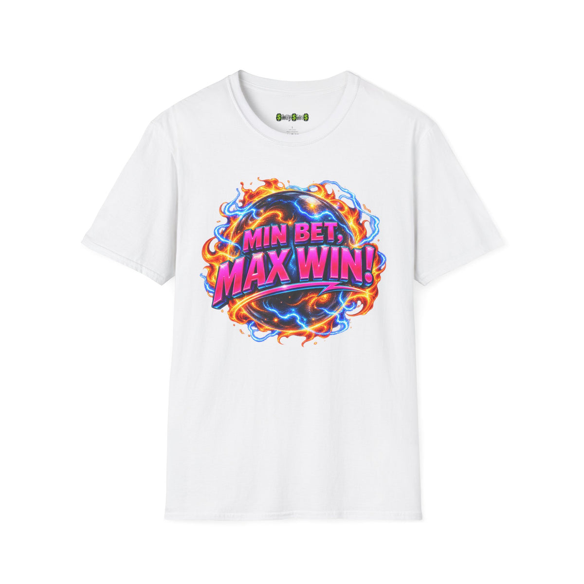 MIN BET, MAX WIN! - T-Shirt