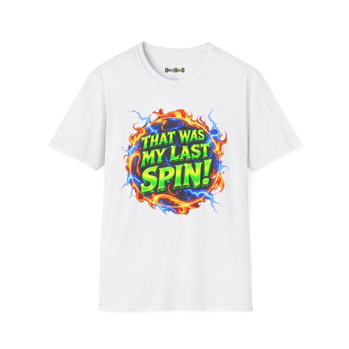 THAT WAS MY LAST SPIN! funny slot machine T-shirt featuring a humorous casino slogan about taking one more spin