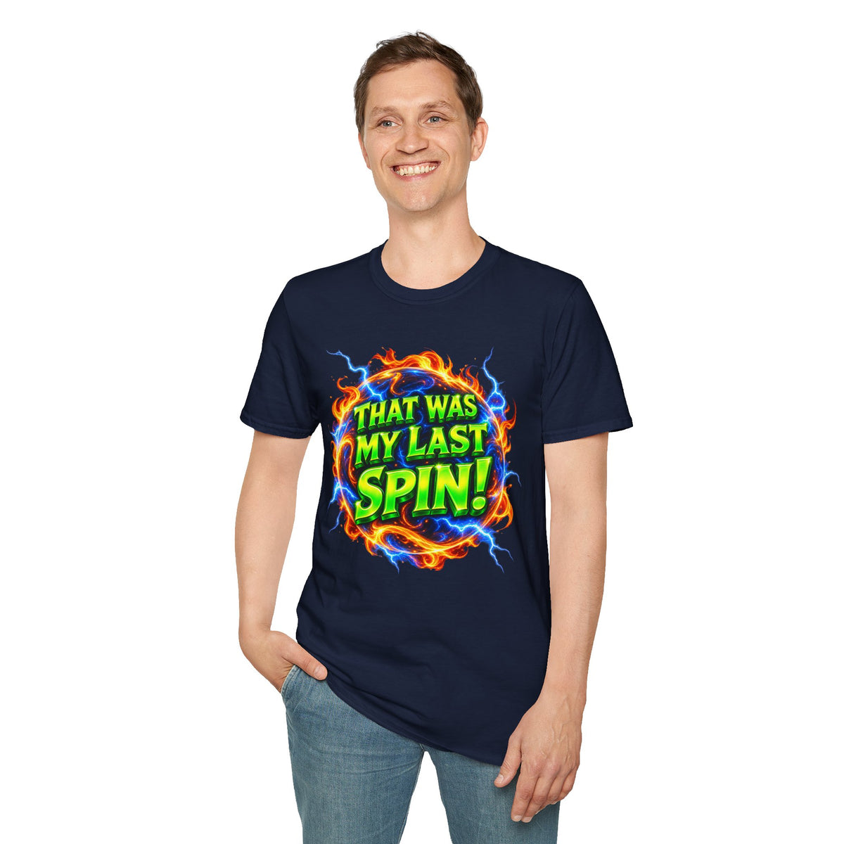 THAT WAS MY LAST SPIN! - T-Shirt