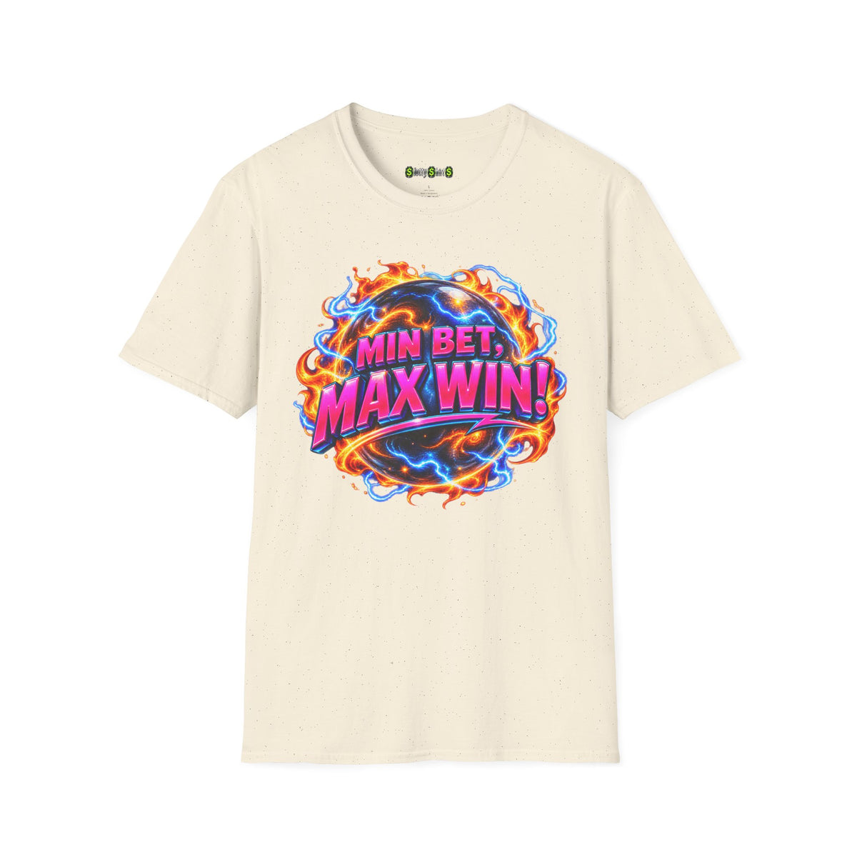 MIN BET, MAX WIN! - T-Shirt