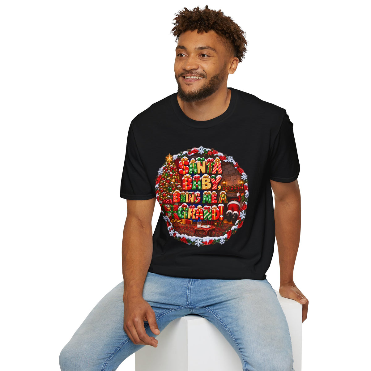 SANTA BABY, BRING ME A GRAND!  T-Shirt