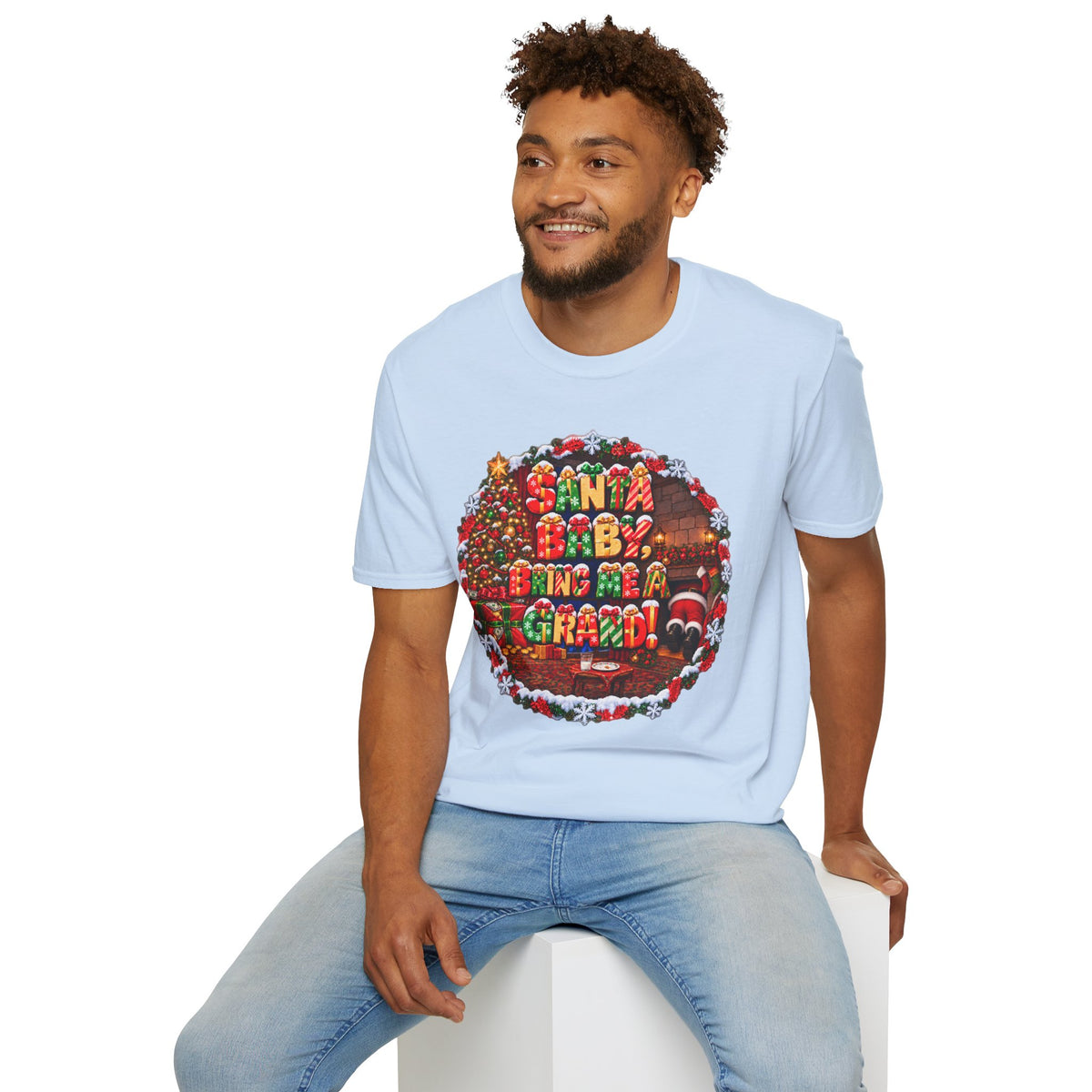 SANTA BABY, BRING ME A GRAND!  T-Shirt