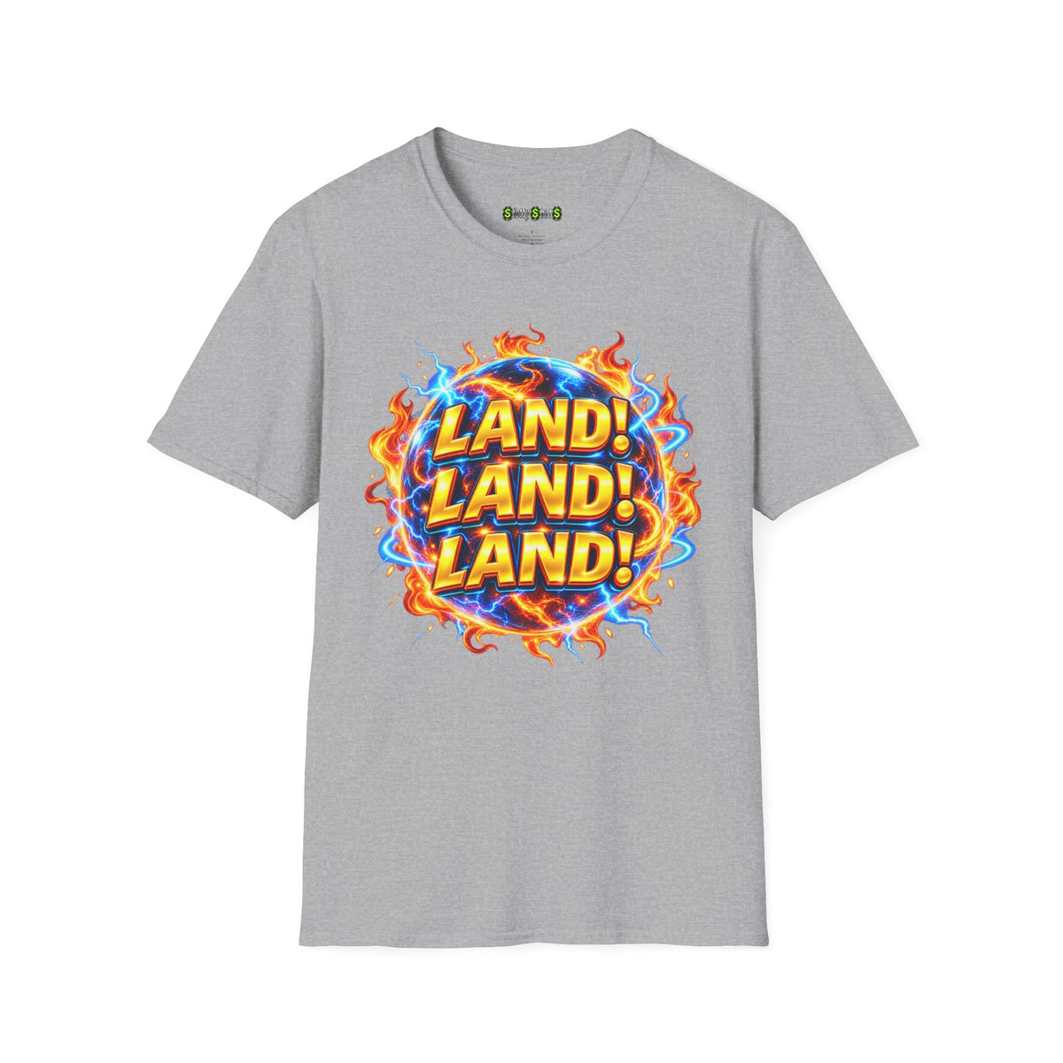 LAND! LAND! LAND! -  T-Shirt