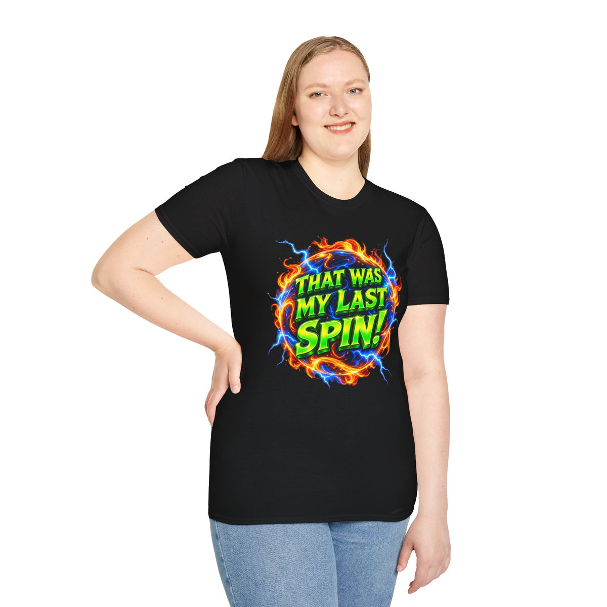 THAT WAS MY LAST SPIN! - T-Shirt