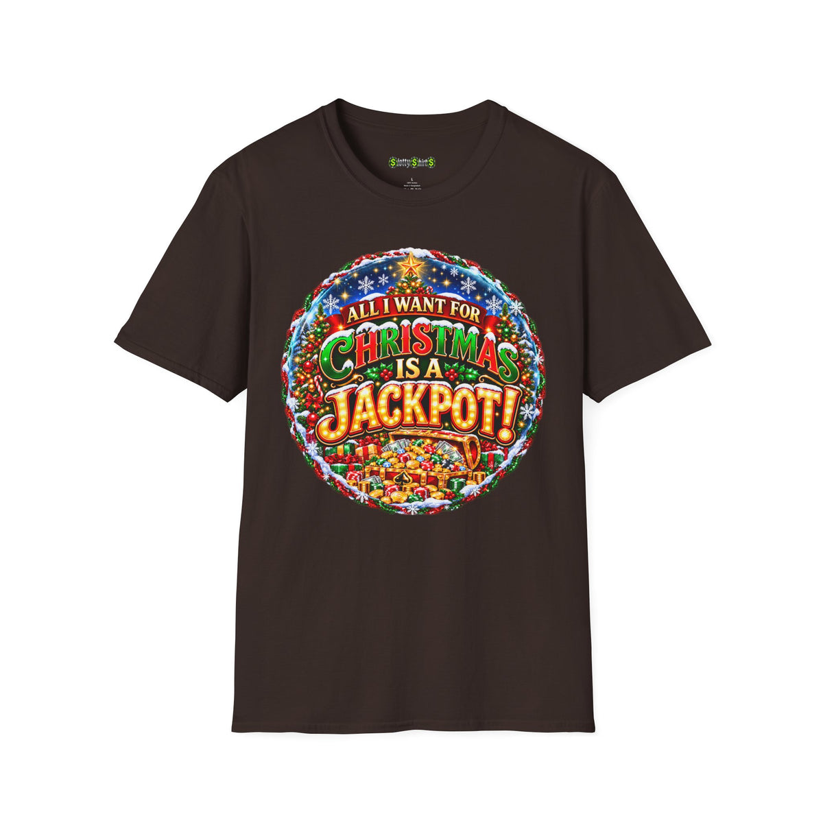 ALL I WANT FOR CHRISTMAS IS A JACKPOT!  T-Shirt