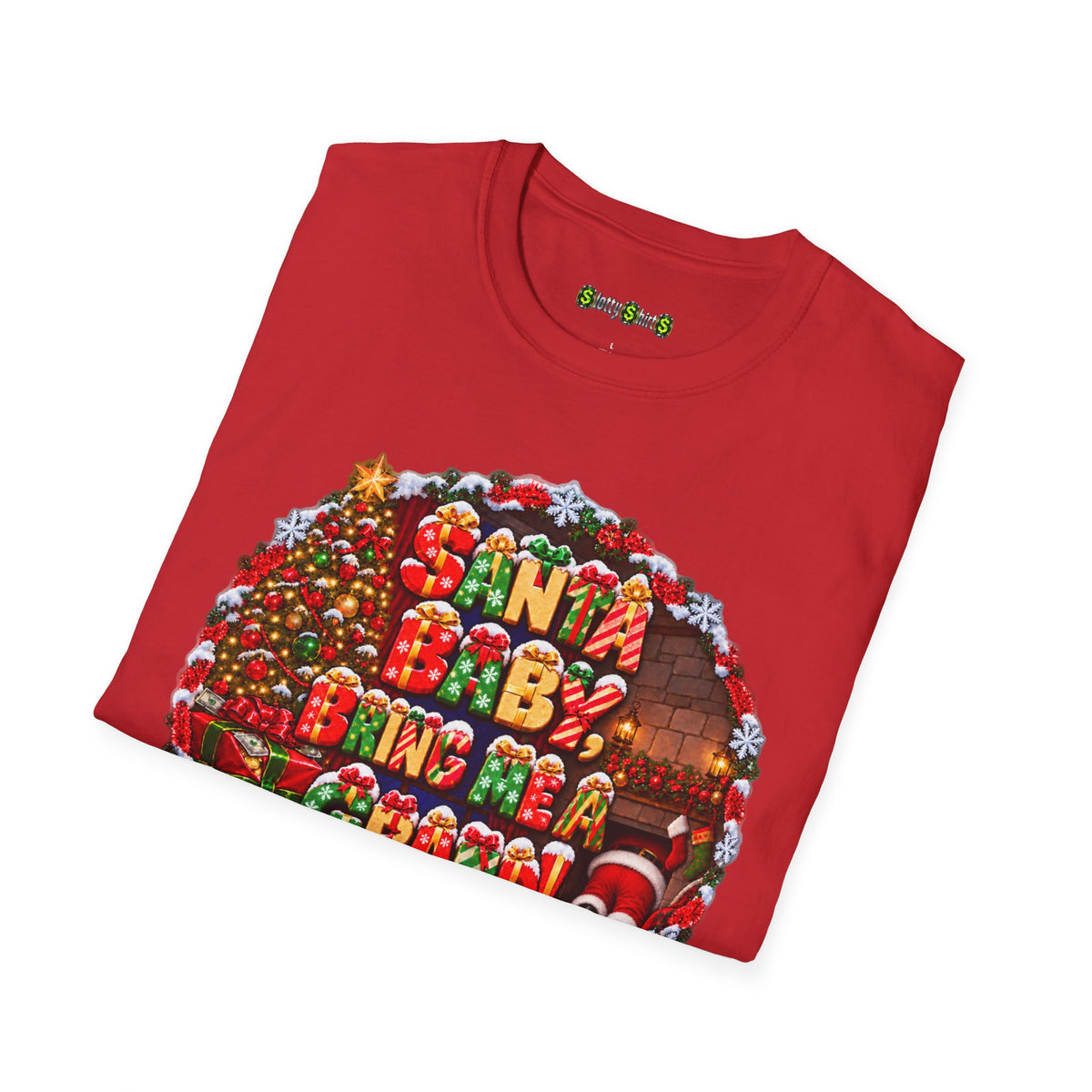 SANTA BABY, BRING ME A GRAND!  T-Shirt