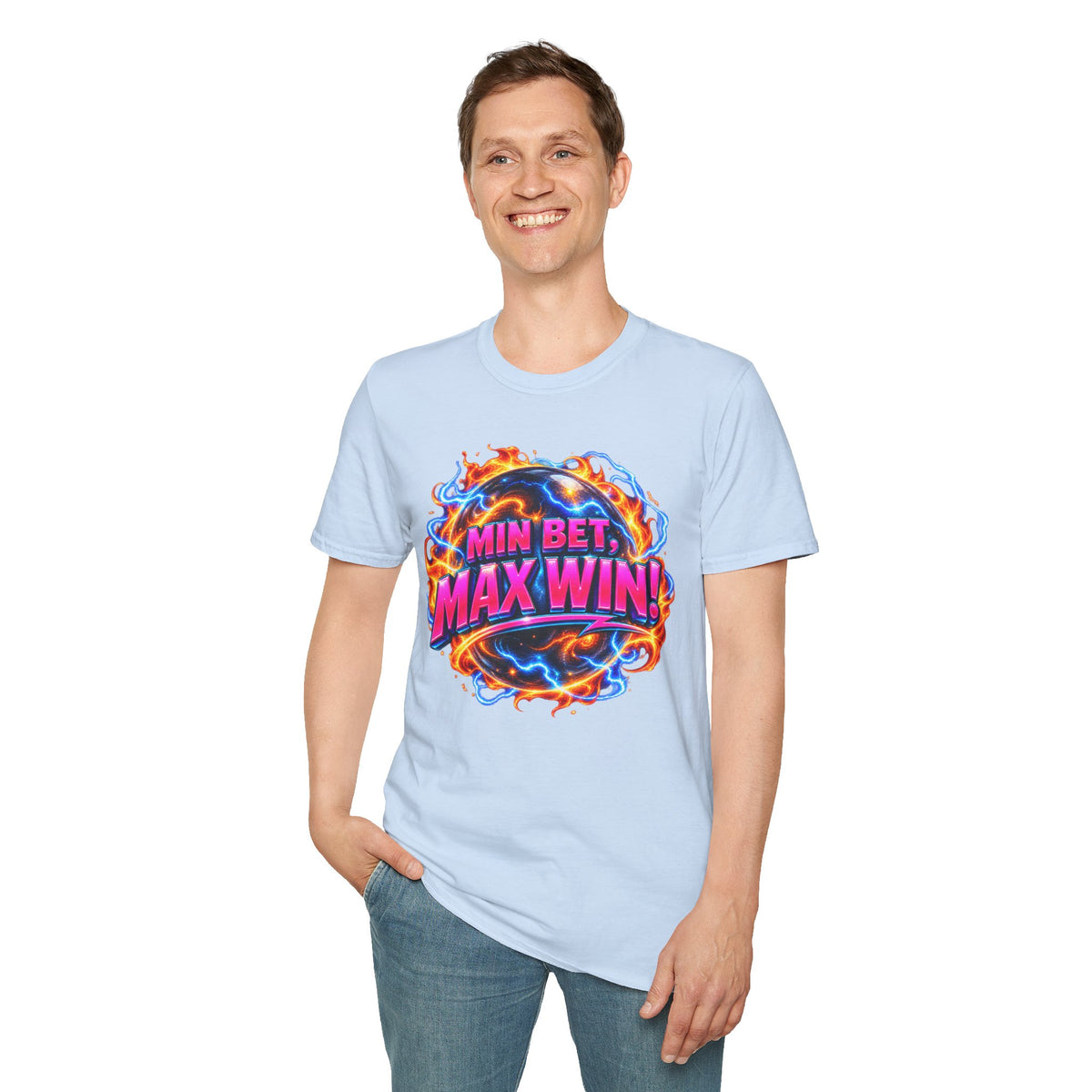 MIN BET, MAX WIN! - T-Shirt
