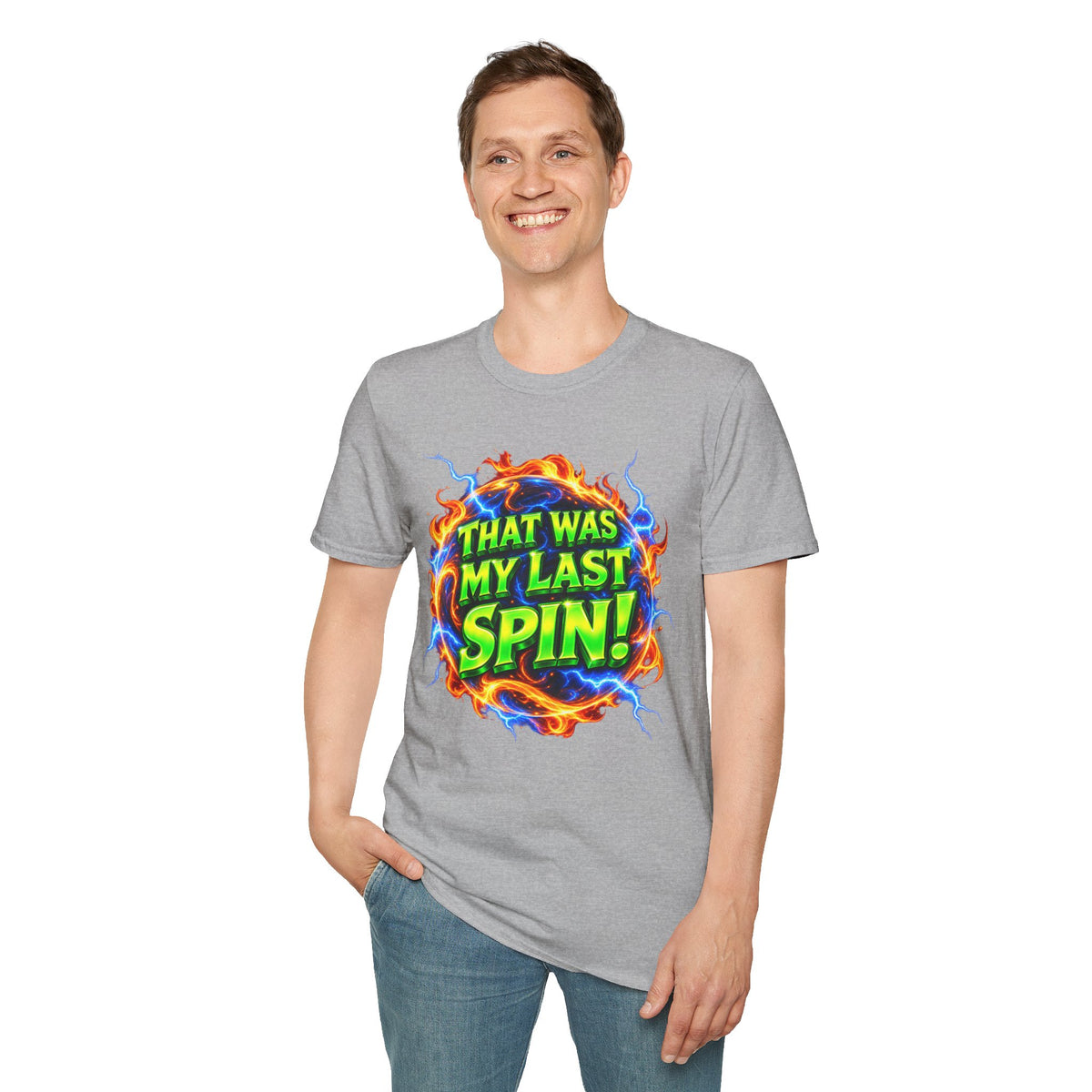 THAT WAS MY LAST SPIN! - T-Shirt