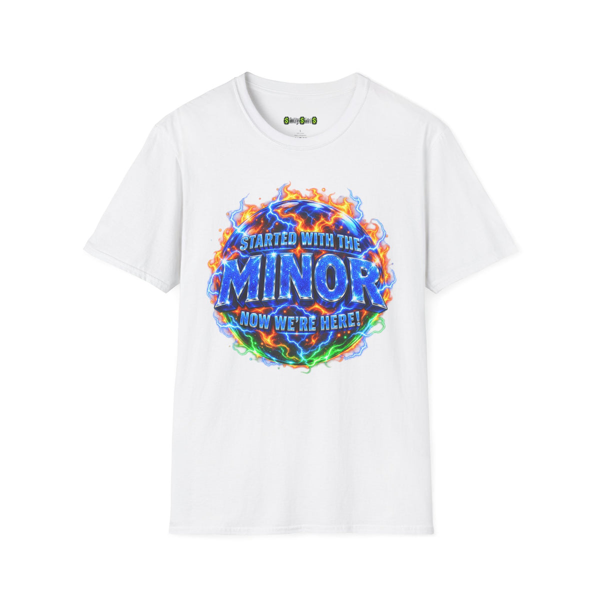 STARTED WITH THE MINOR NOW WE'RE HERE! - T-Shirt
