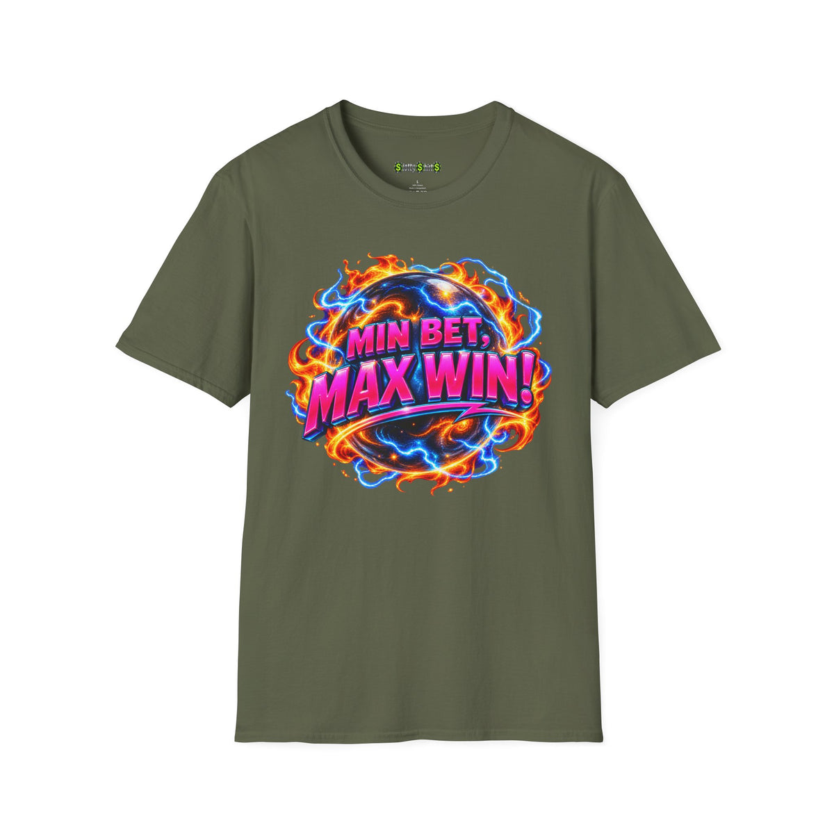 MIN BET, MAX WIN! - T-Shirt