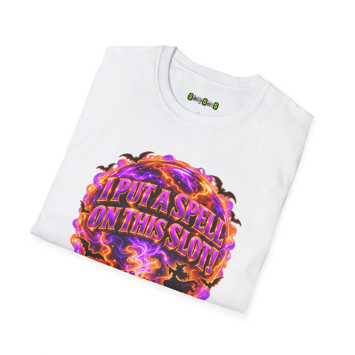 I PUT A SPELL ON THIS SLOT!  T-Shirt