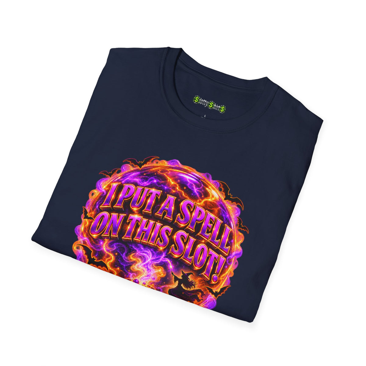 I PUT A SPELL ON THIS SLOT!  T-Shirt