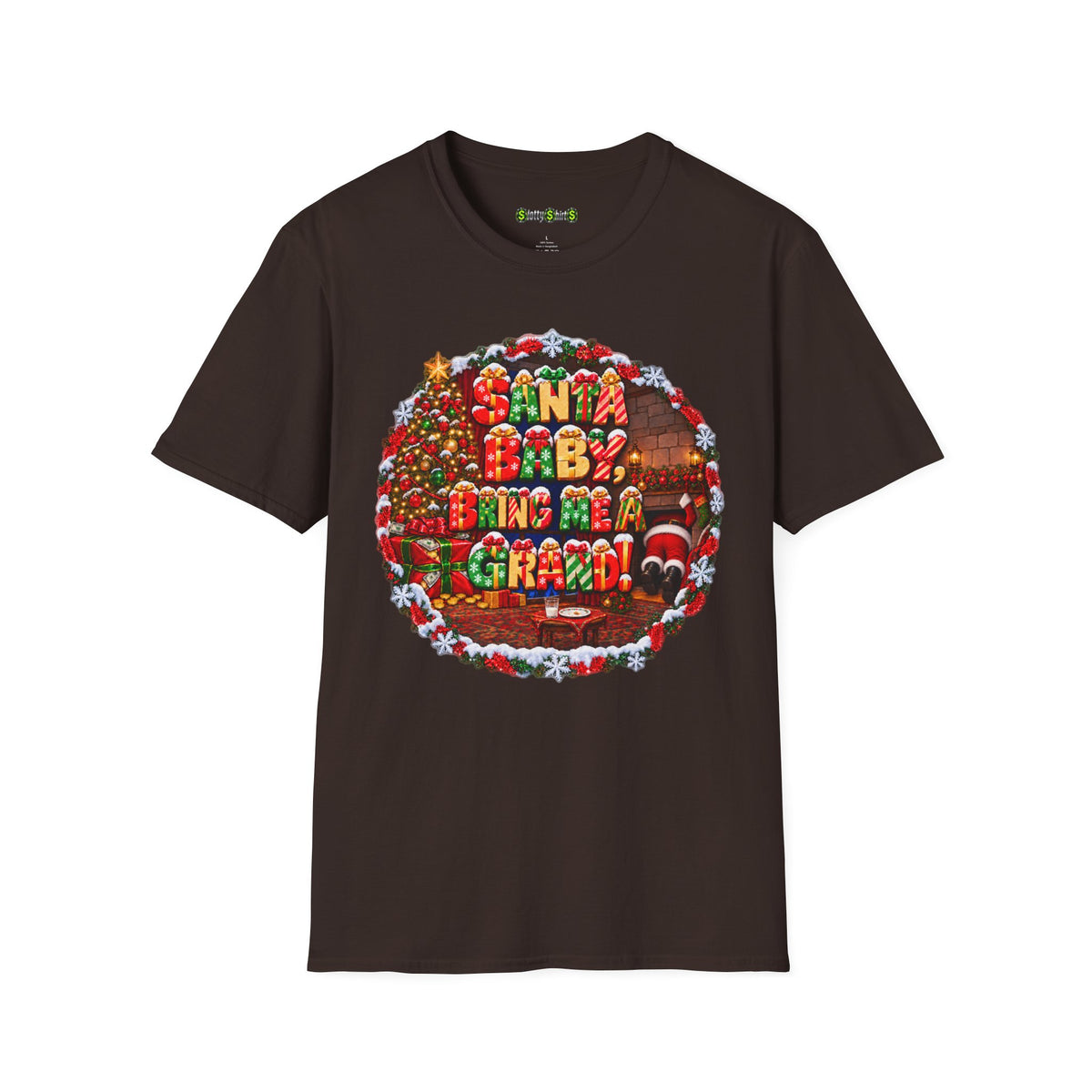 SANTA BABY, BRING ME A GRAND!  T-Shirt