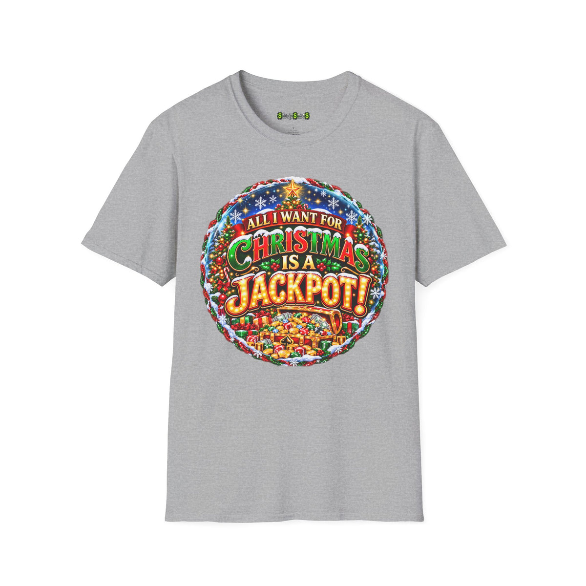 ALL I WANT FOR CHRISTMAS IS A JACKPOT!  T-Shirt