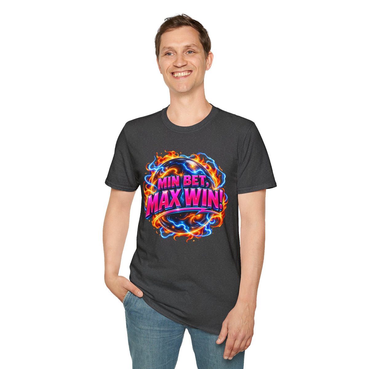 MIN BET, MAX WIN! - T-Shirt
