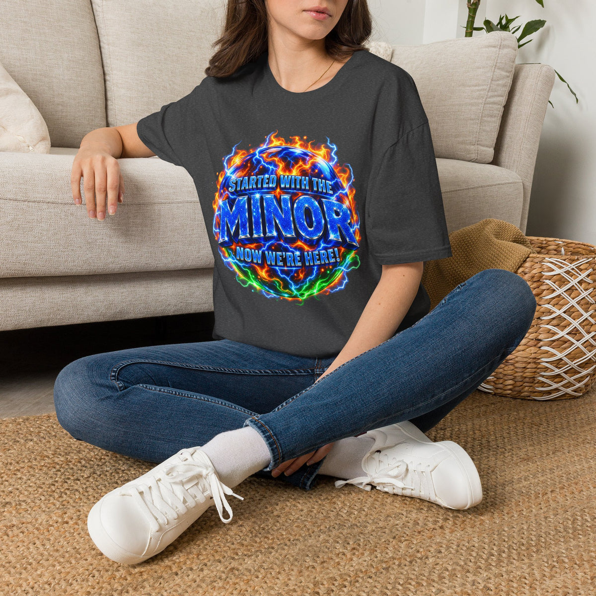 STARTED WITH THE MINOR NOW WE'RE HERE! - T-Shirt