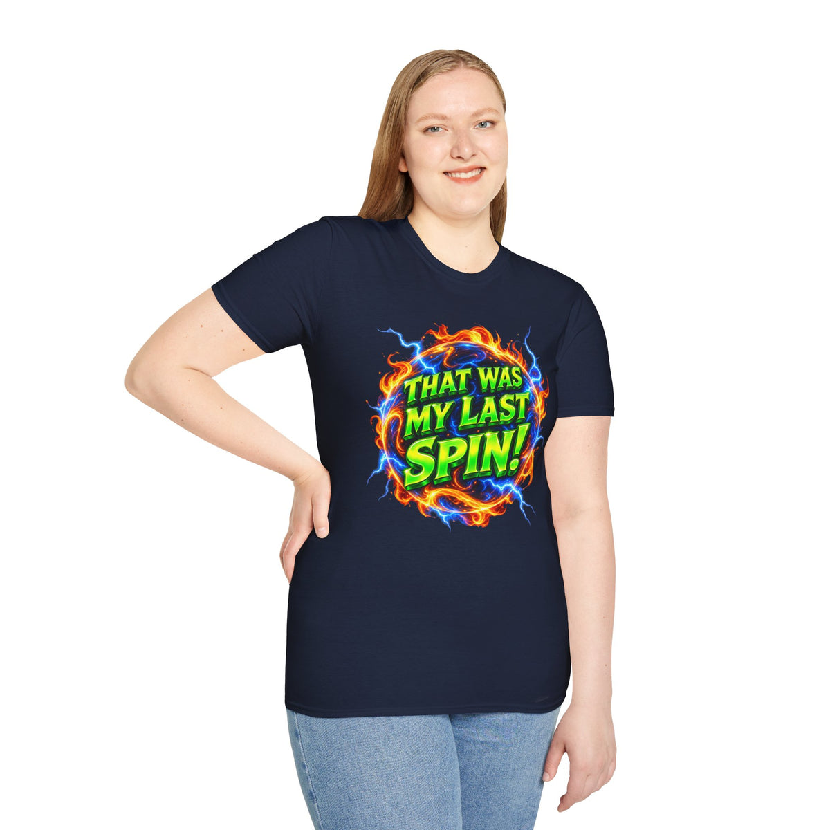 THAT WAS MY LAST SPIN! - T-Shirt