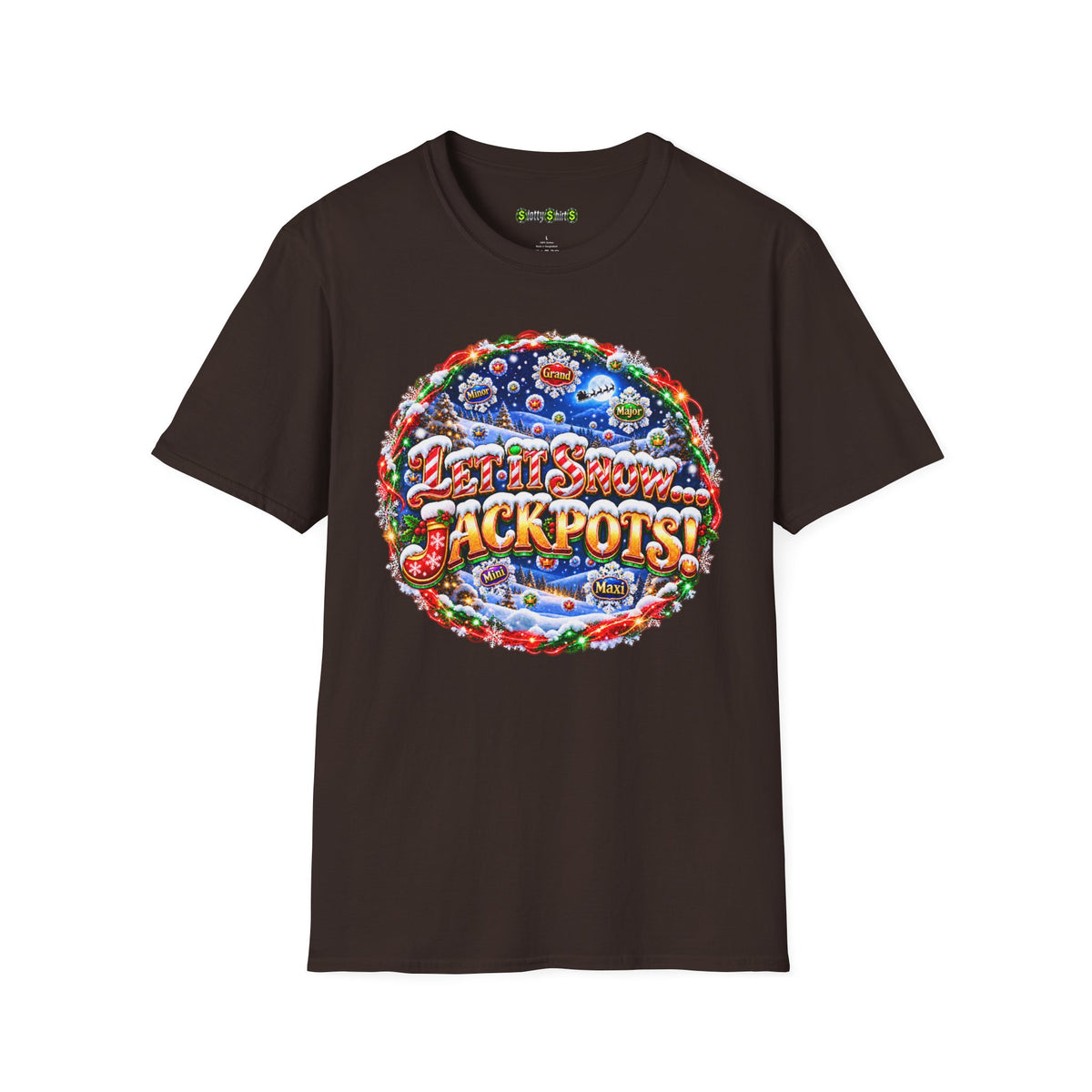 LET IT SNOW...JACKPOTS!   T-Shirt