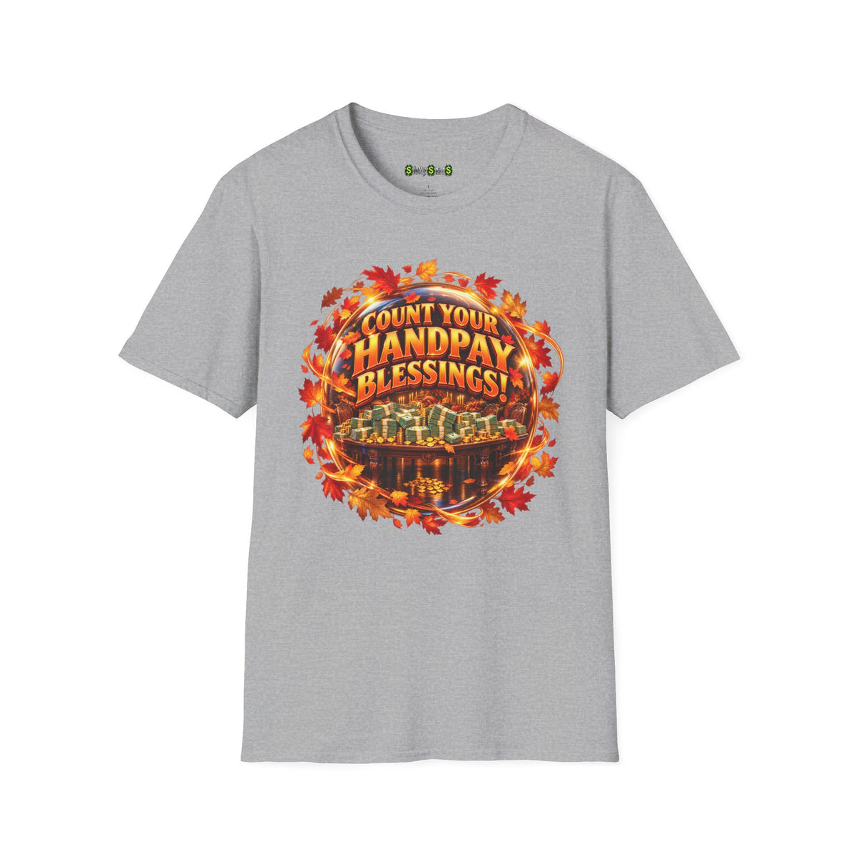 COUNT YOUR HANDPAY BLESSINGS!  T-Shirt
