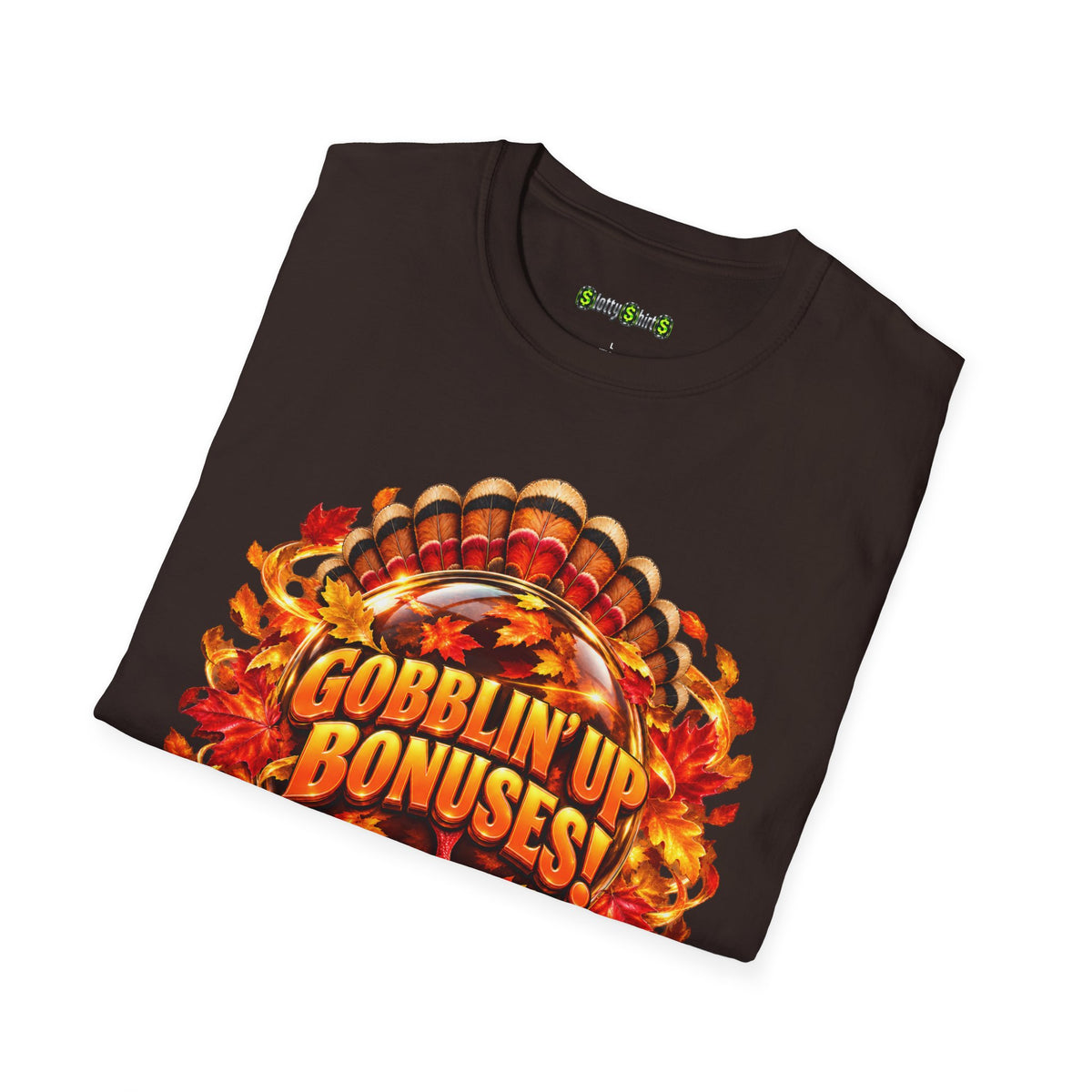 Gobblin’ Up Bonuses!  T-Shirt