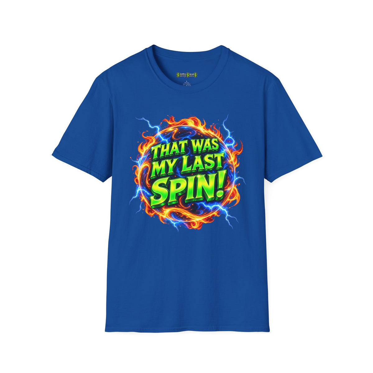 THAT WAS MY LAST SPIN! - T-Shirt