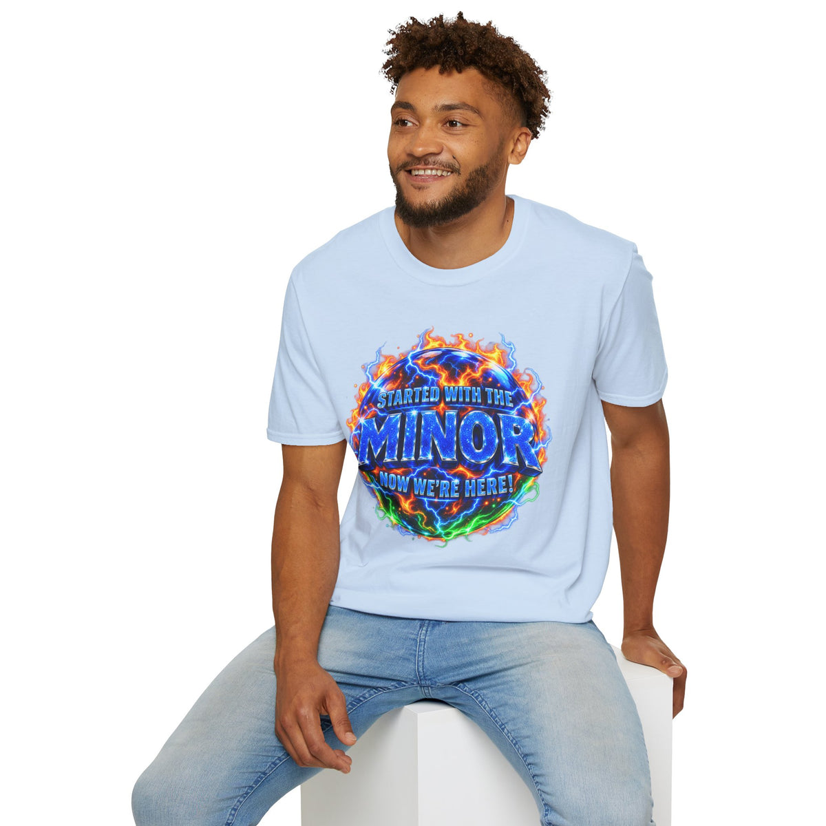STARTED WITH THE MINOR NOW WE'RE HERE! - T-Shirt