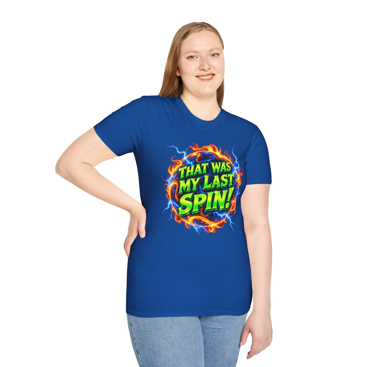 THAT WAS MY LAST SPIN! - T-Shirt