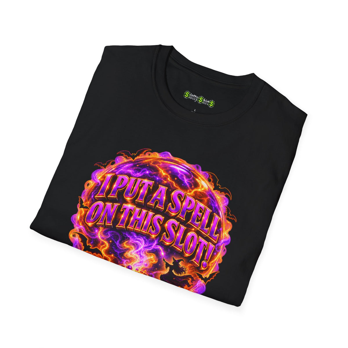 I PUT A SPELL ON THIS SLOT!  T-Shirt