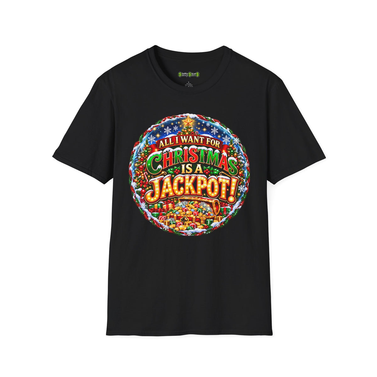 ALL I WANT FOR CHRISTMAS IS A JACKPOT!  T-Shirt
