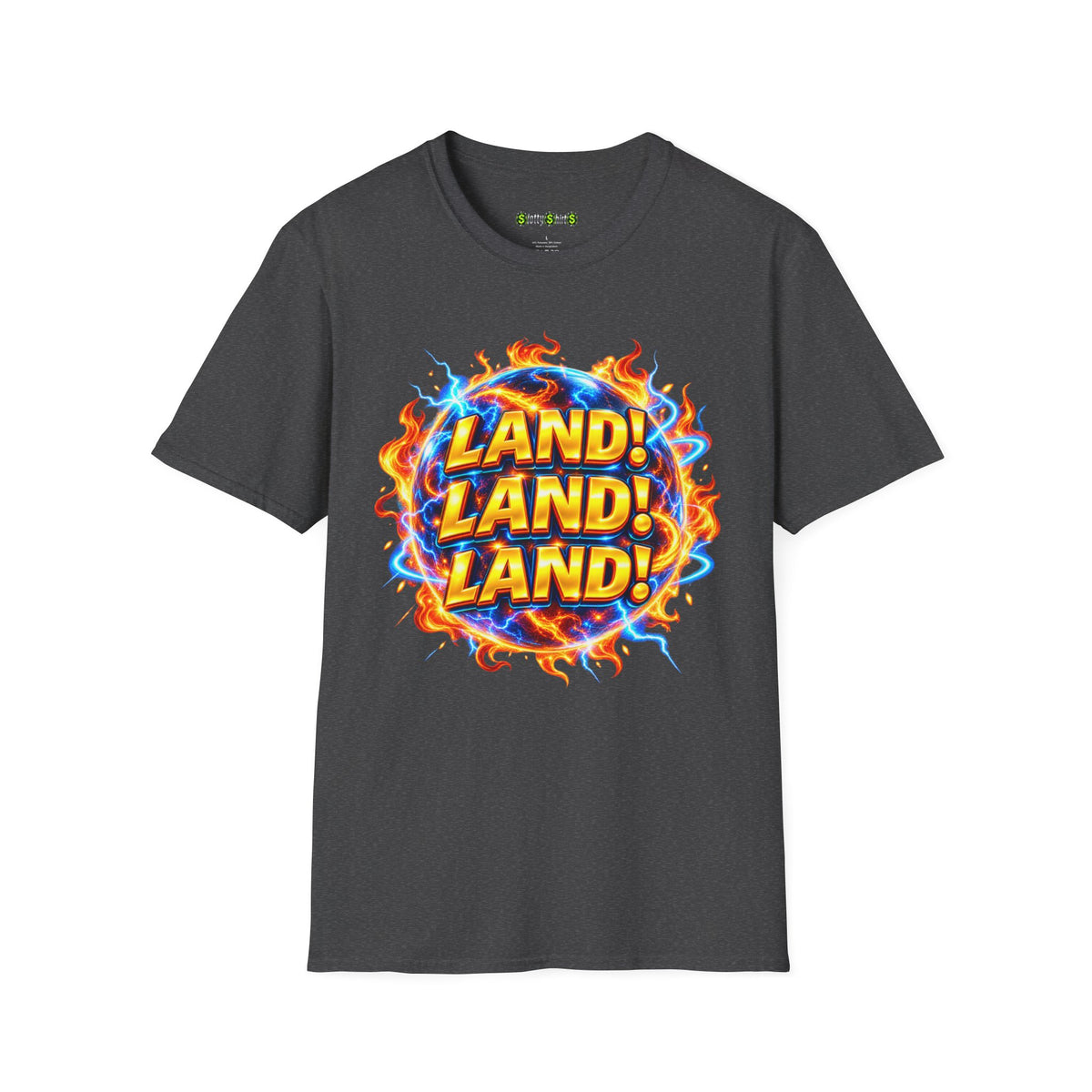 LAND! LAND! LAND! -  T-Shirt