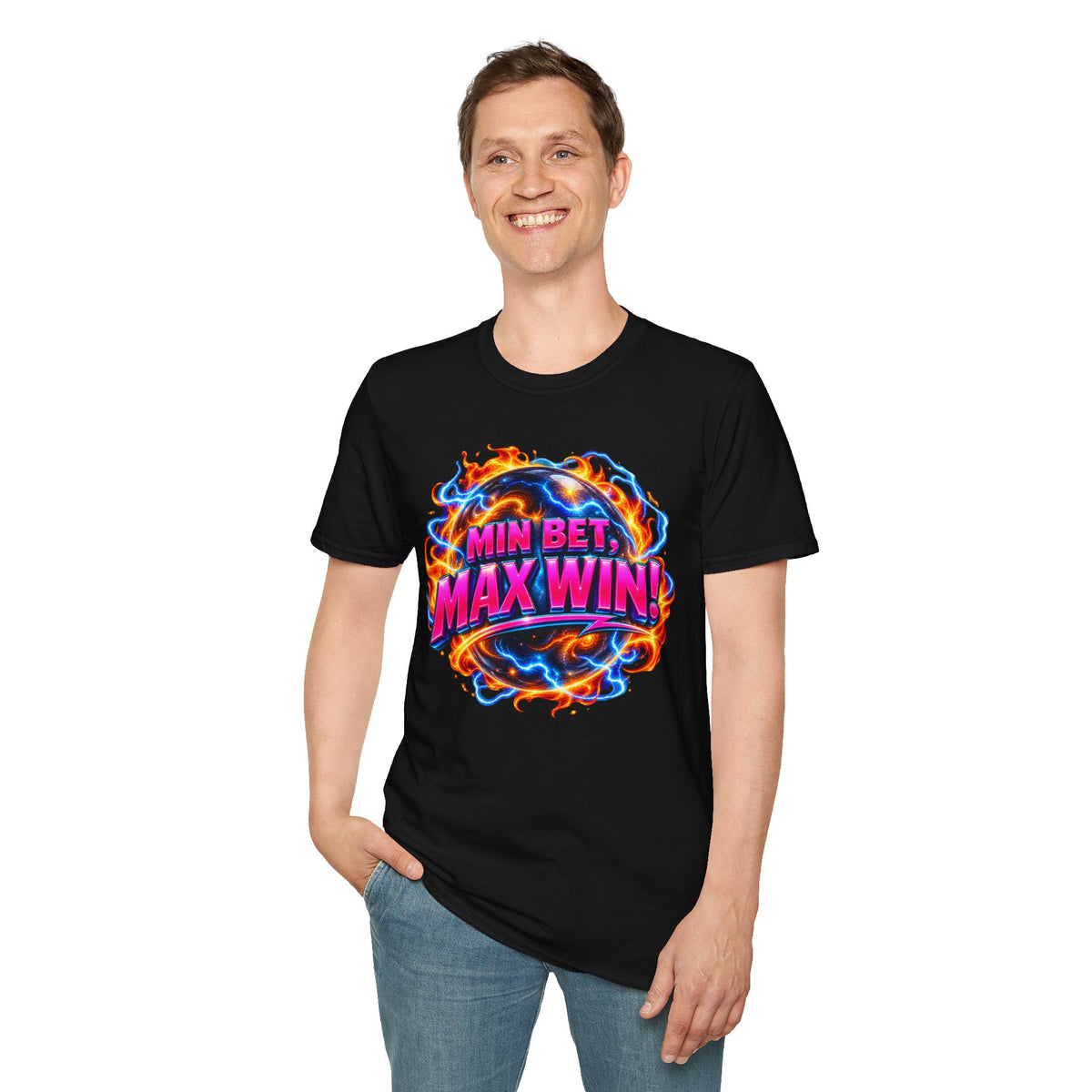 MIN BET, MAX WIN! - T-Shirt