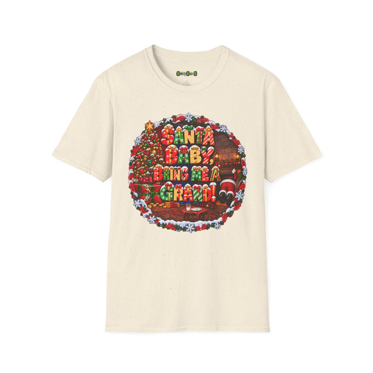 SANTA BABY, BRING ME A GRAND!  T-Shirt