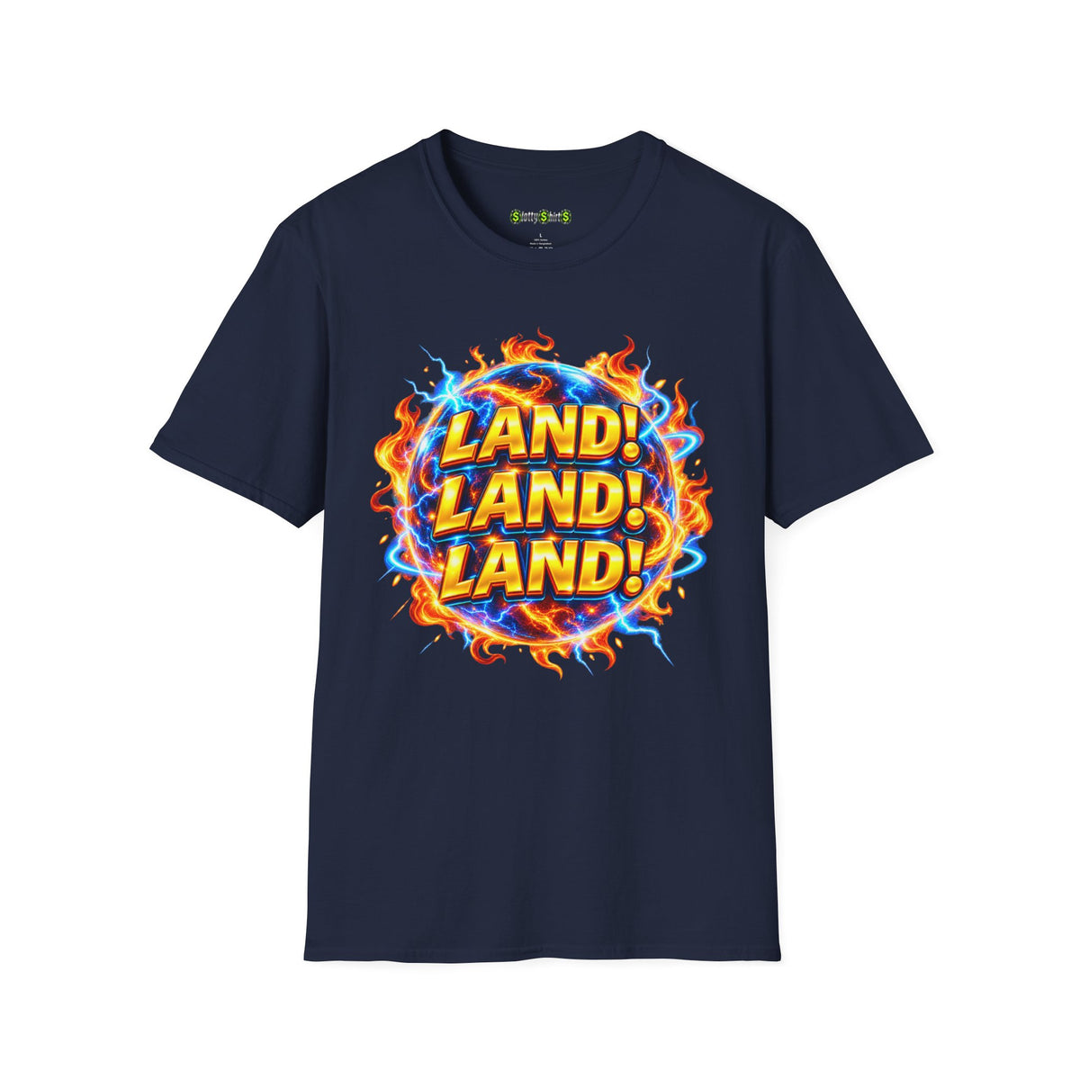 LAND! LAND! LAND! -  T-Shirt