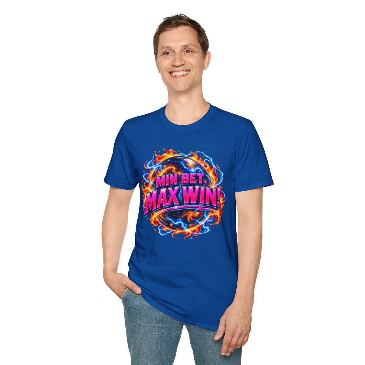 MIN BET, MAX WIN! - T-Shirt