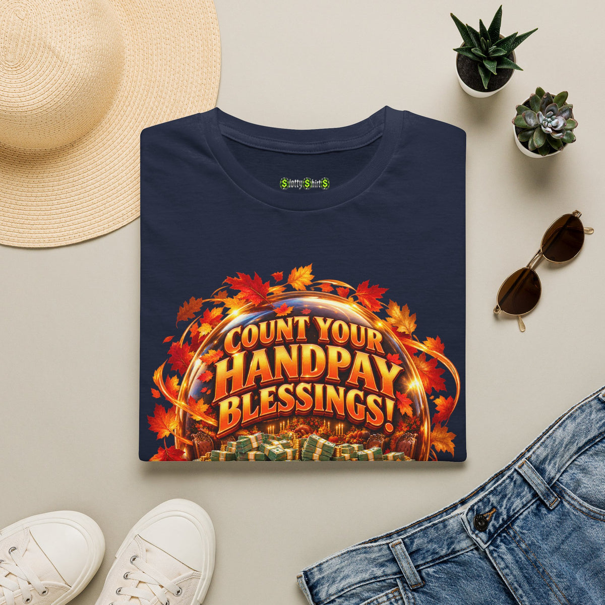 COUNT YOUR HANDPAY BLESSINGS!  T-Shirt