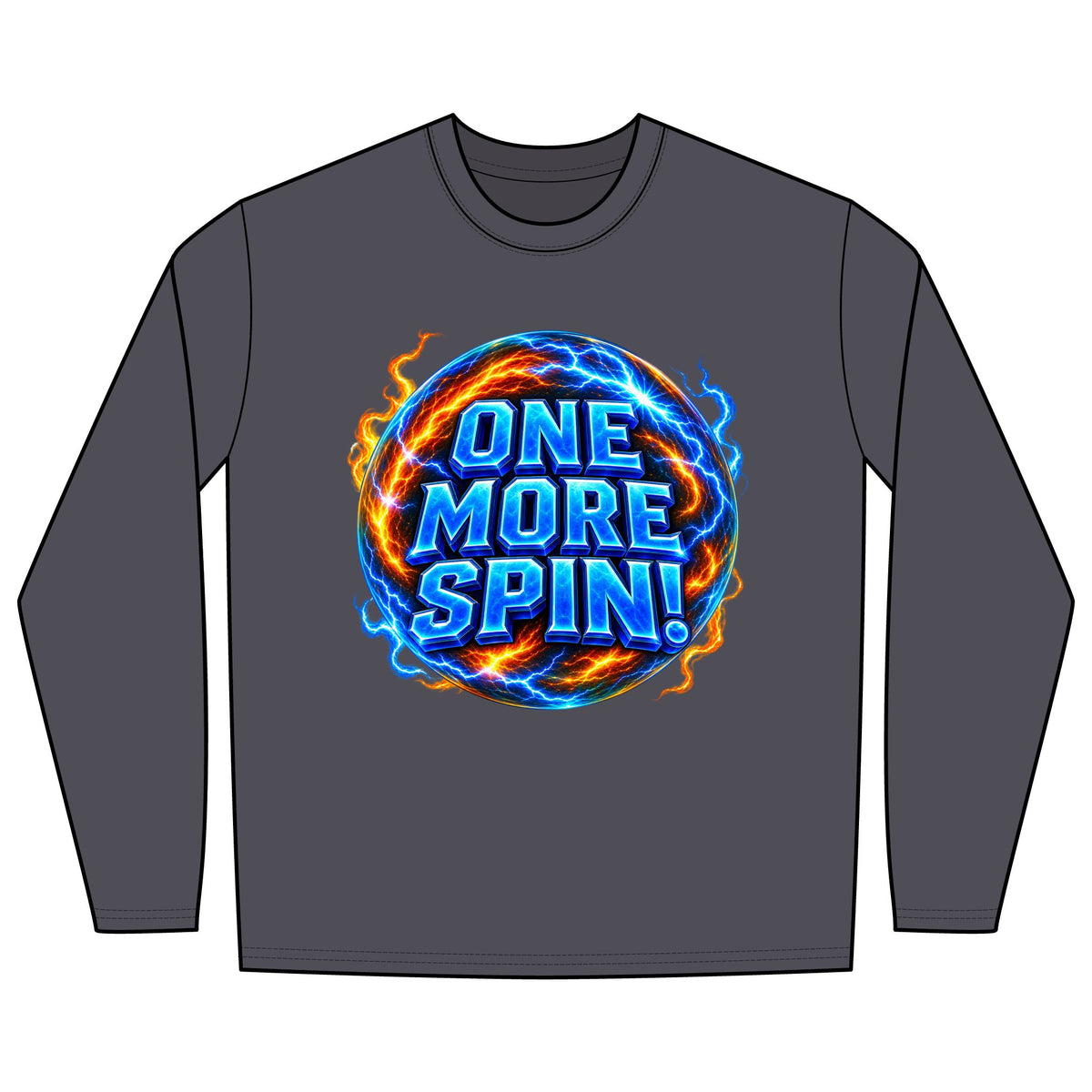 ONE MORE SPIN! - Long Sleeve T-Shirt