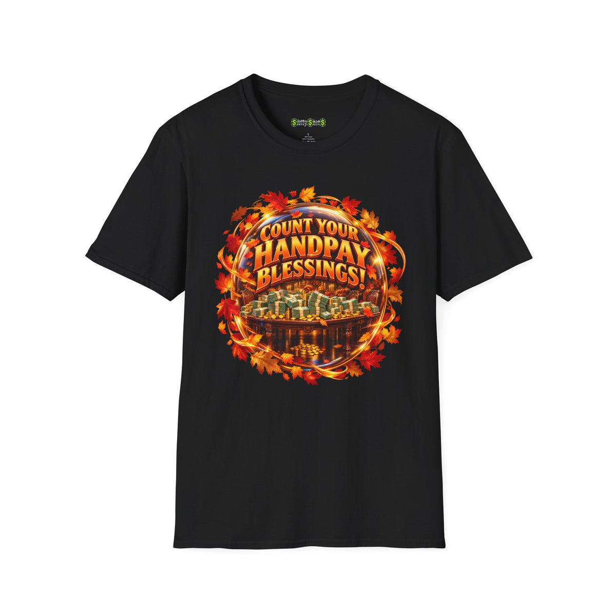 COUNT YOUR HANDPAY BLESSINGS!  T-Shirt