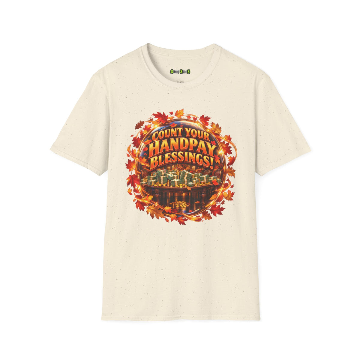 COUNT YOUR HANDPAY BLESSINGS!  T-Shirt