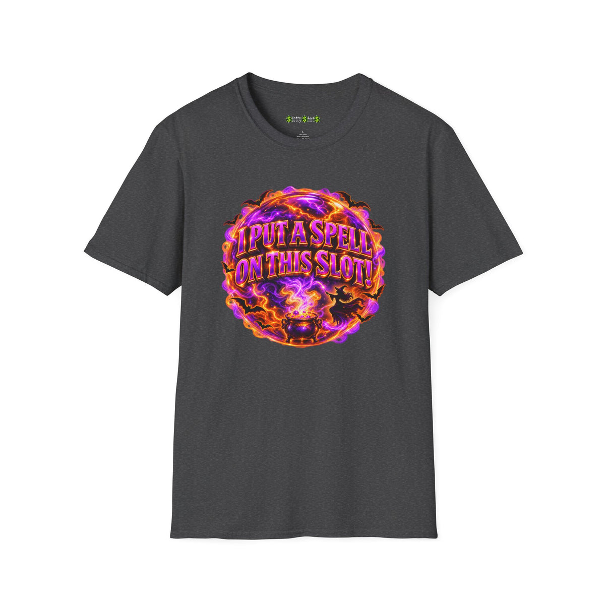 I PUT A SPELL ON THIS SLOT!  T-Shirt