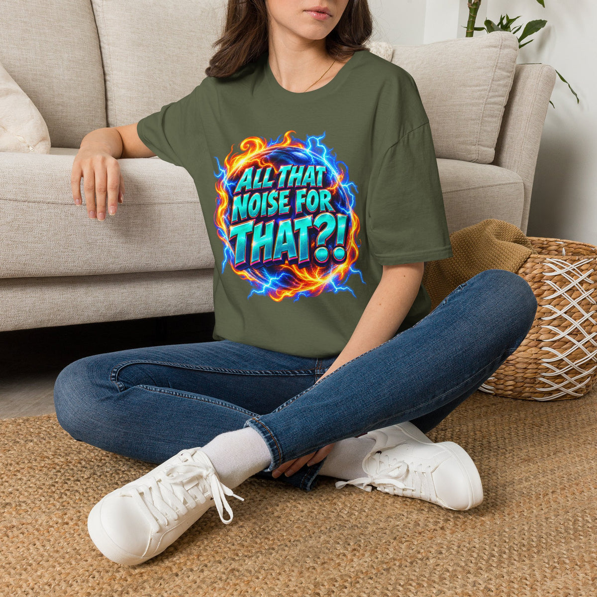 ALL THAT NOISE FOR THAT?! - T-Shirt