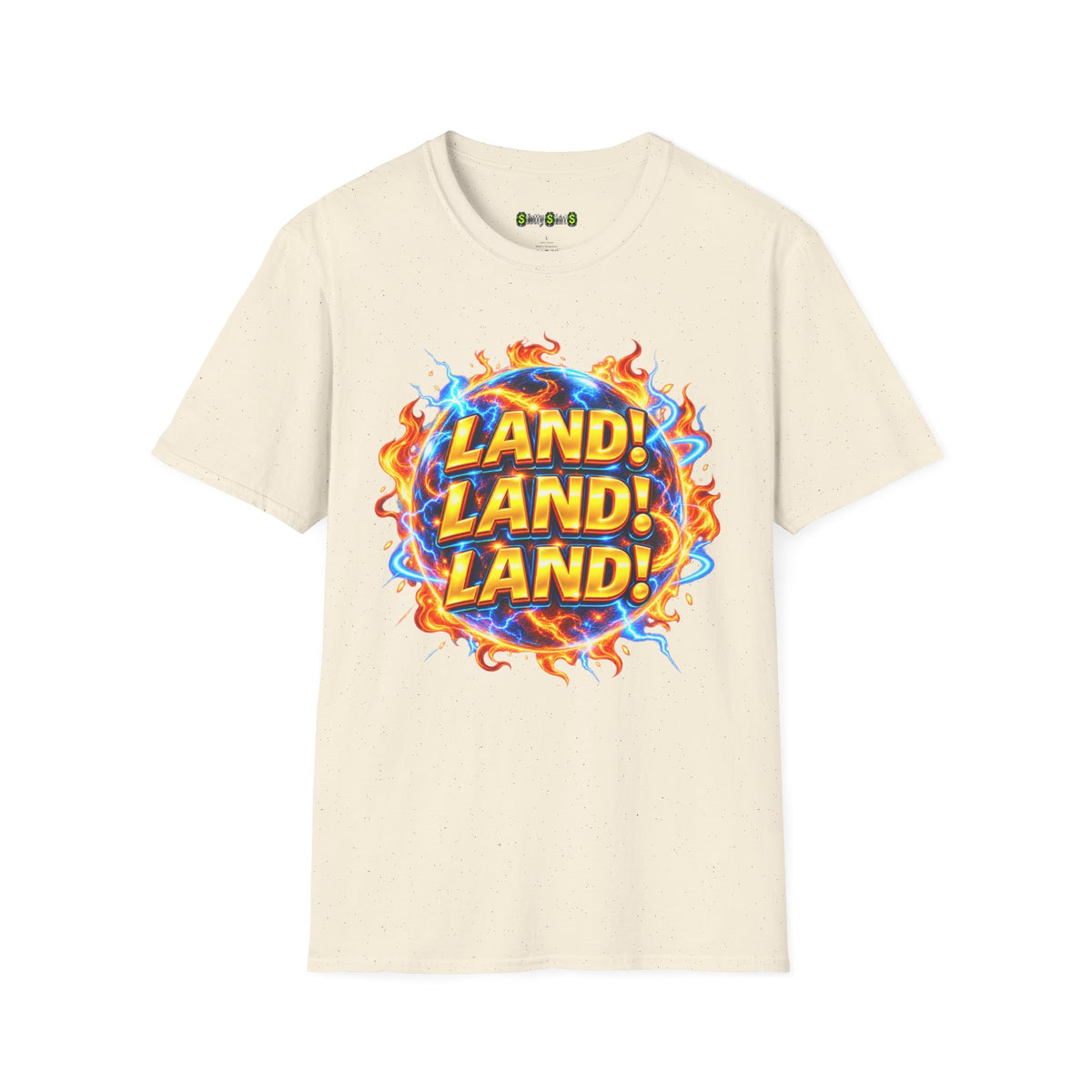 LAND! LAND! LAND! -  T-Shirt