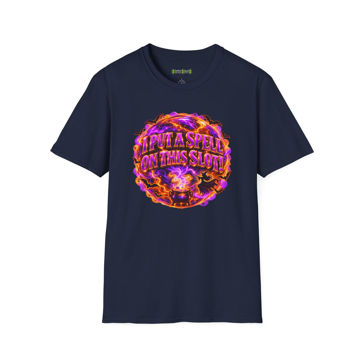 I PUT A SPELL ON THIS SLOT!  T-Shirt