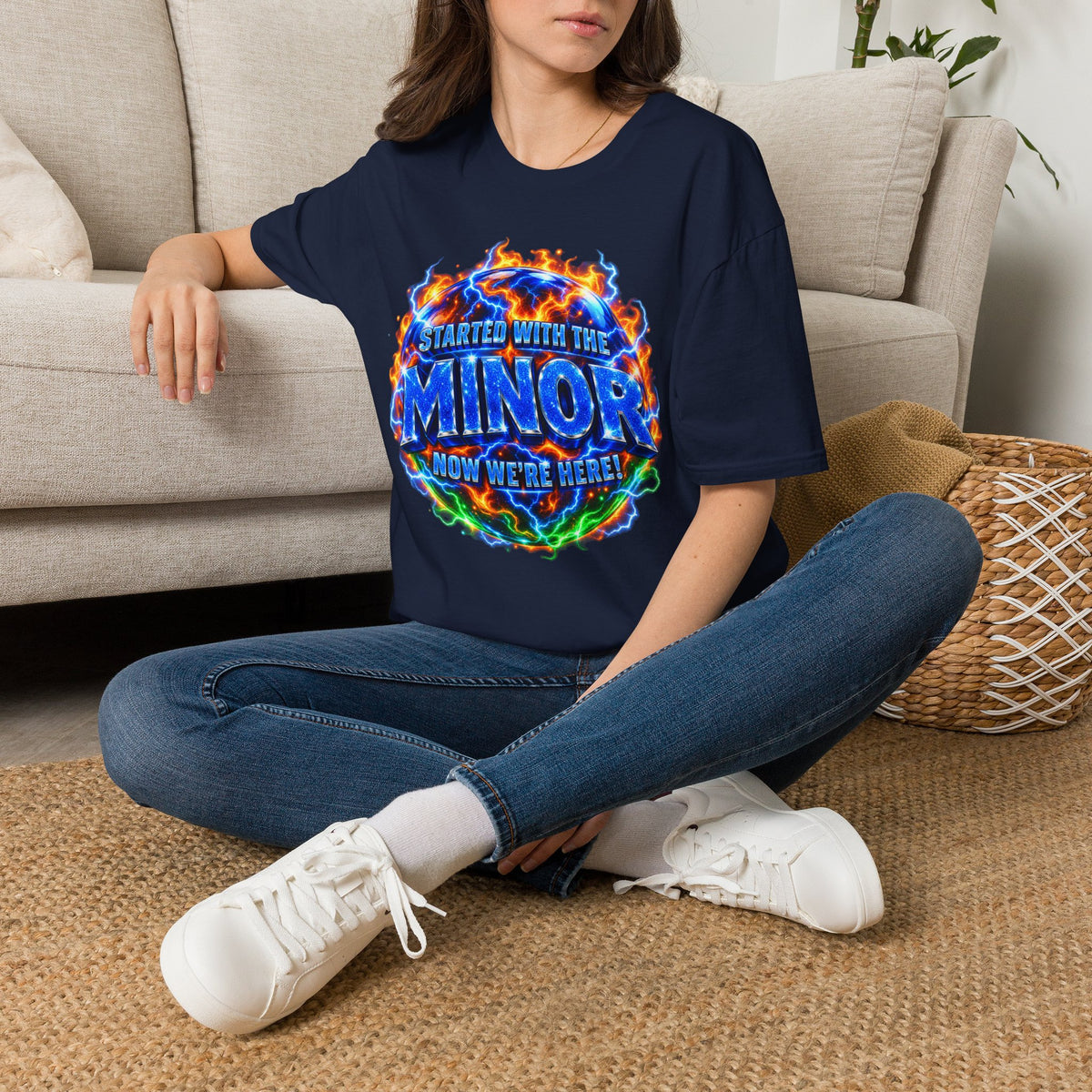 STARTED WITH THE MINOR NOW WE'RE HERE! - T-Shirt
