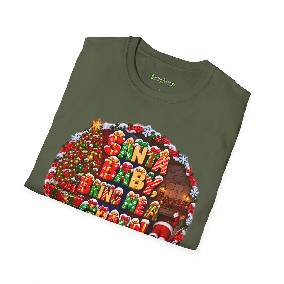 SANTA BABY, BRING ME A GRAND!  T-Shirt