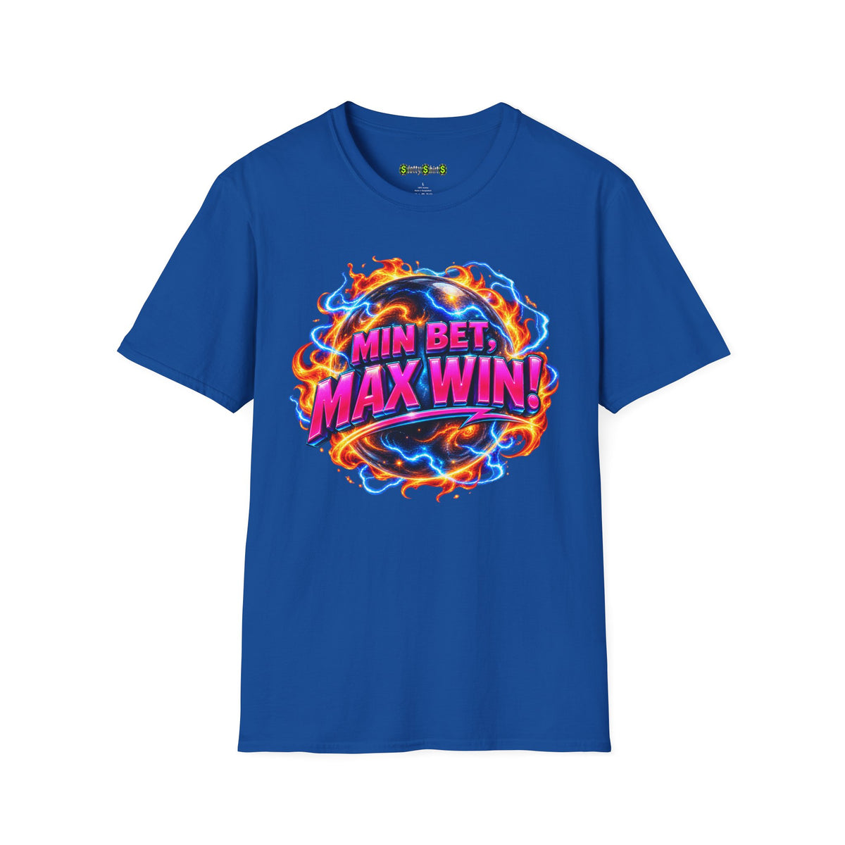 MIN BET, MAX WIN! - T-Shirt