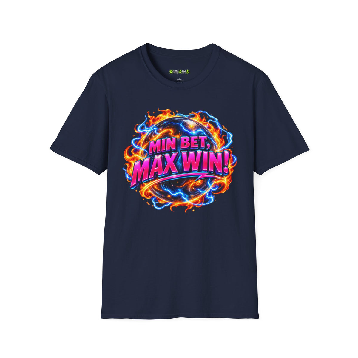 MIN BET, MAX WIN! - T-Shirt