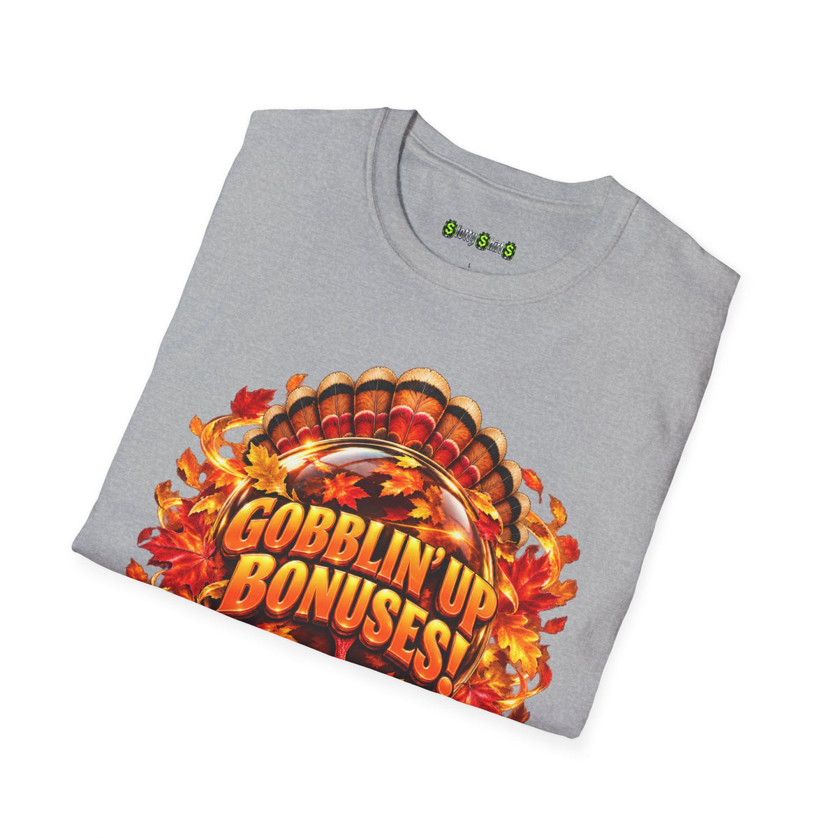 Gobblin’ Up Bonuses!  T-Shirt