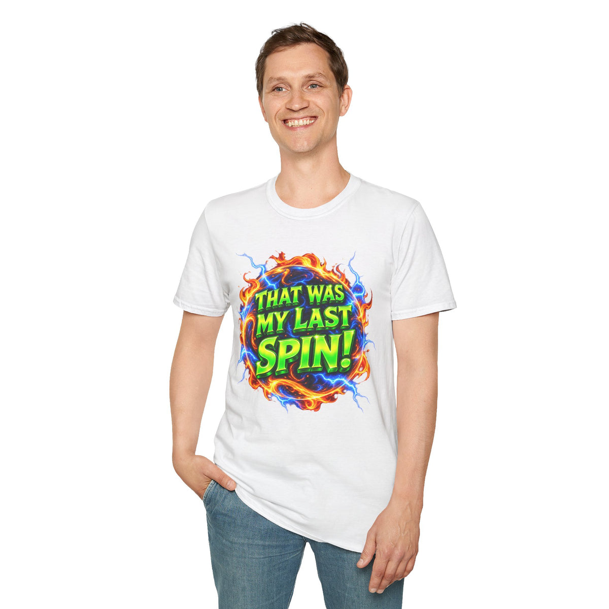 THAT WAS MY LAST SPIN! - T-Shirt