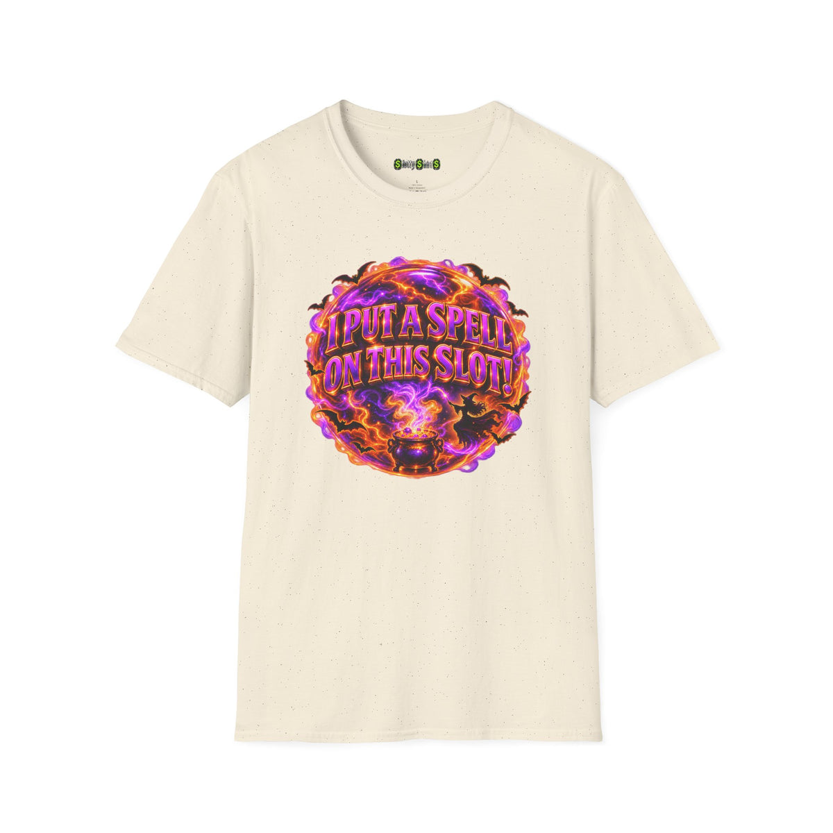 I PUT A SPELL ON THIS SLOT!  T-Shirt