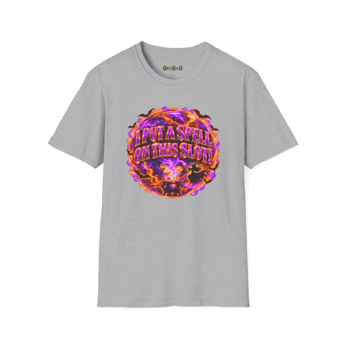 I PUT A SPELL ON THIS SLOT!  T-Shirt